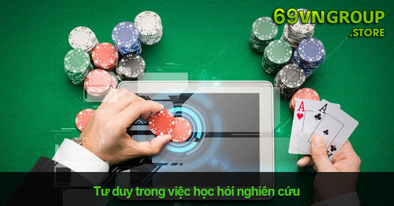 Bạn cần có kinh nghiệm, kiến thức để tăng cơ hội chiến thắng